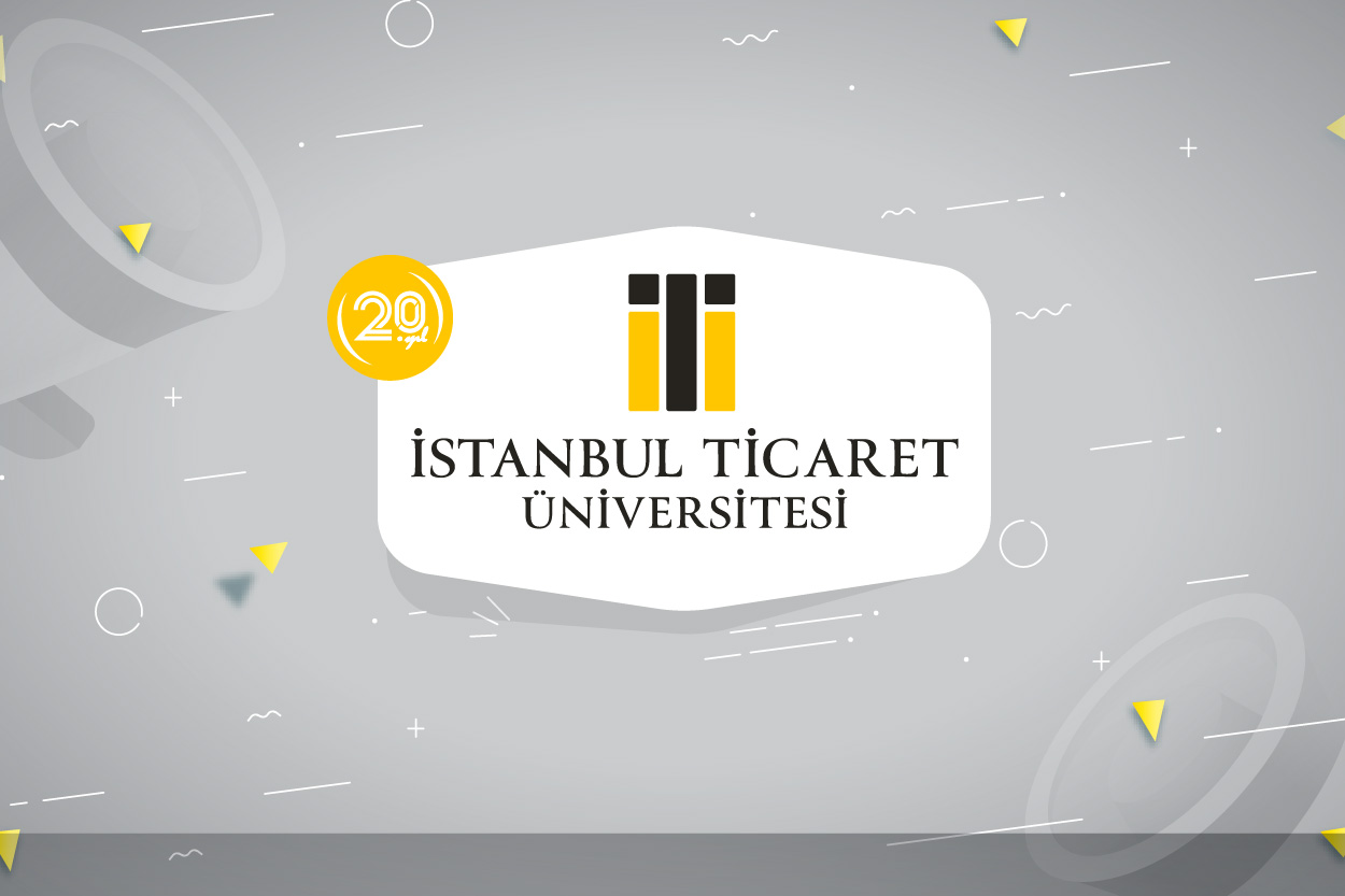 iletisim istanbul ticaret universitesi is dunyasinin universitesi